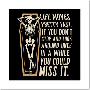 Life Moves Fast Posters and Art